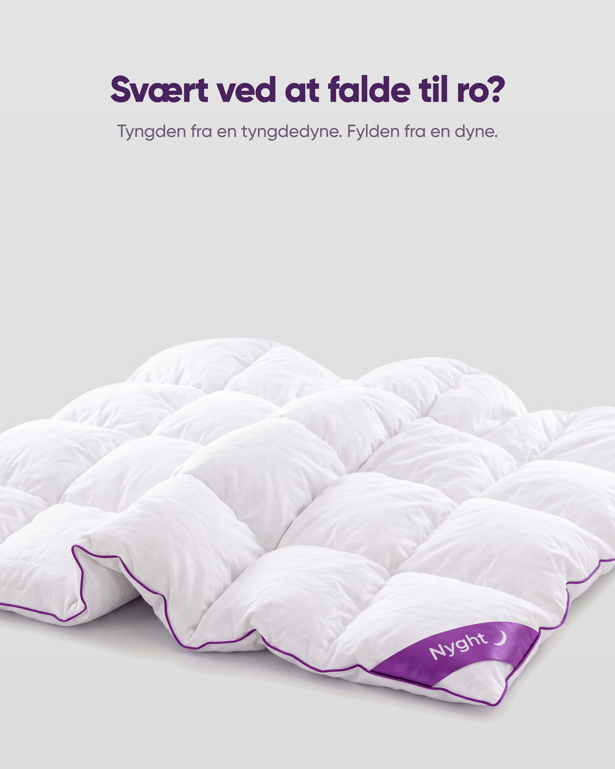Svært ved at falde til ro? Tyngden fra en tyngdedyne, fylden fra en dyne